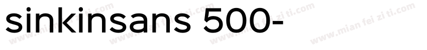 sinkinsans 500字体转换